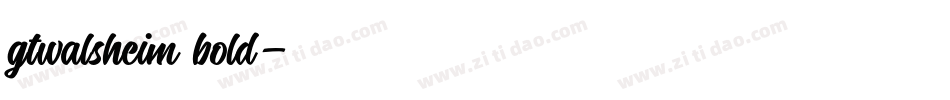 gtwalsheim bold字体转换
